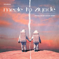 Poureal   –  Mesle To Ziade